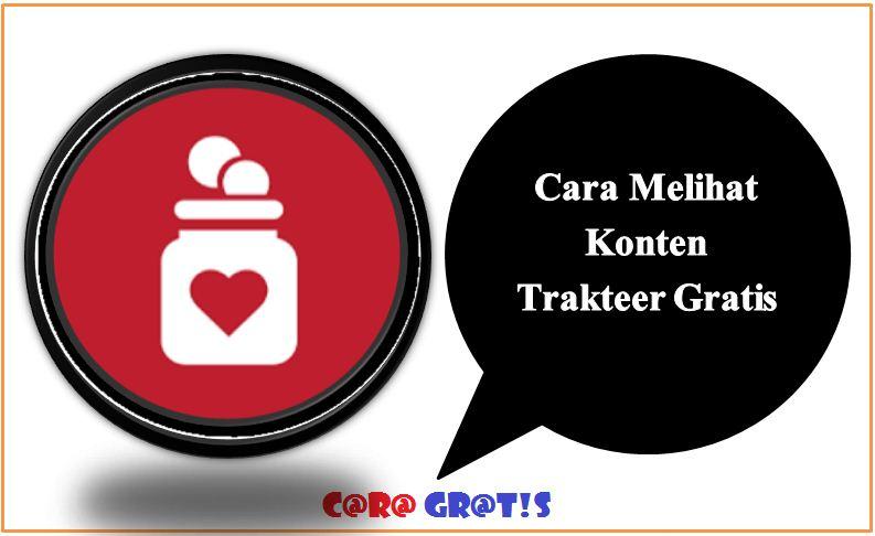 Cara Melihat Konten Trakteer Gratis