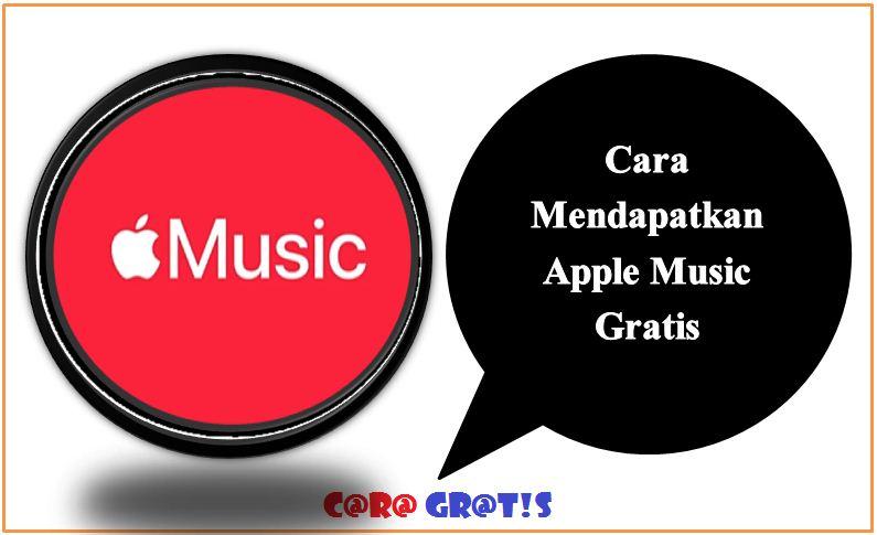 Cara Mendapatkan Apple Music Gratis