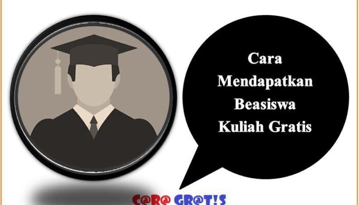 Cara Mendapatkan Beasiswa Kuliah Gratis