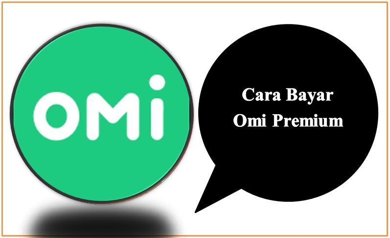 Cara Bayar Omi Premium