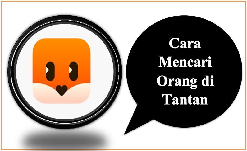 Cara mencari orang di tantan