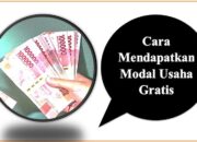 Cara Mendapatkan Modal Usaha Gratis