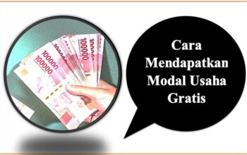 Cara Mendapatkan Modal Usaha Gratis