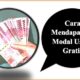 Cara Mendapatkan Modal Usaha Gratis