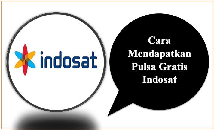 Cara Mendapatkan Pulsa Gratis Indosat