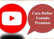 Cara Daftar Youtube Premium