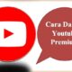 Cara Daftar Youtube Premium