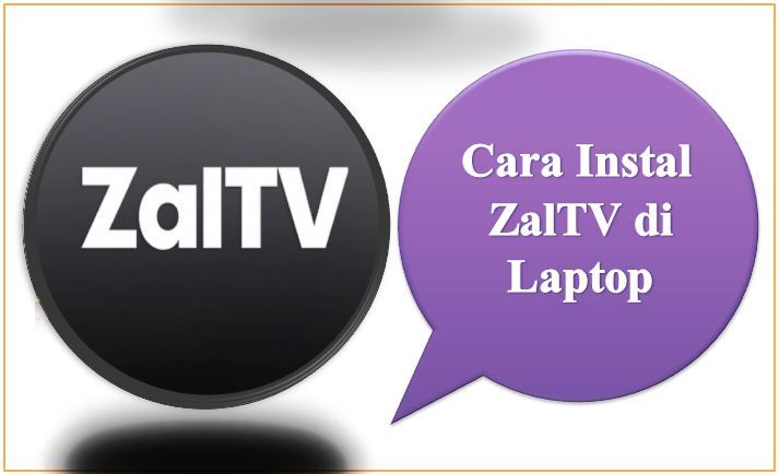 Cara Instal ZalTV di Laptop