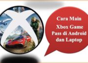 Cara Main Xbox Game Pass di Android dan Laptop