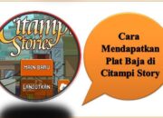 Cara Mendapatkan Plat Baja di Citampi Story