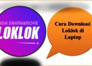 Cara Download Loklok di Laptop