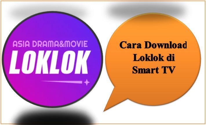 Cara Download Loklok di Smart TV