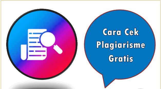 Cara Cek Plagiarisme Gratis