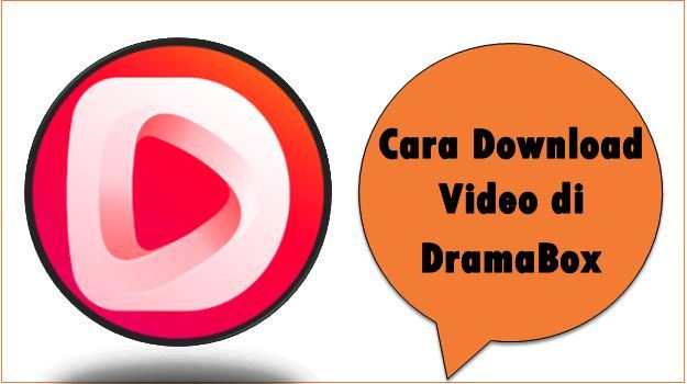 Cara Download Video di DramaBox