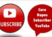 Cara Hapus Subscriber YouTube