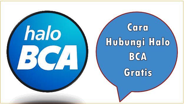 Cara Hubungi Halo BCA Gratis