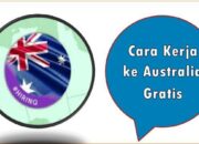 Cara Kerja ke Australia Gratis