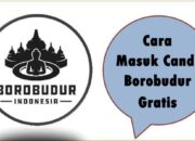 Cara Masuk Candi Borobudur Gratis