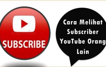 Cara Melihat Subscriber YouTube Orang Lain