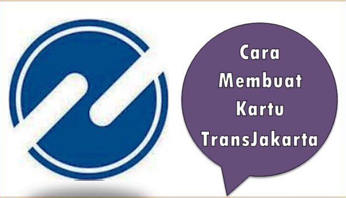 Cara Membuat Kartu TransJakarta