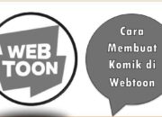 Cara Membuat Komik di Webtoon