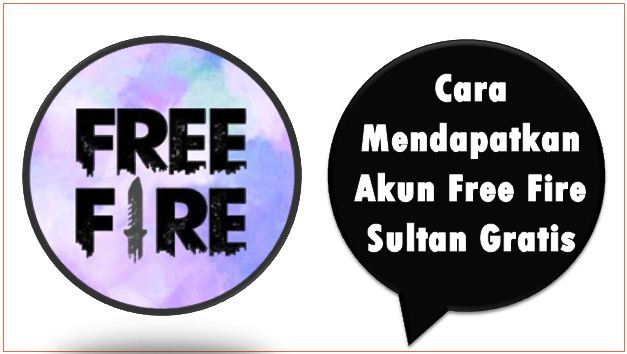 Cara Mendapatkan Akun Free Fire Sultan Gratis