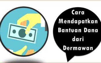 Cara Mendapatkan Bantuan Dana dari Dermawan