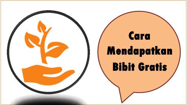 Cara Mendapatkan Bibit Gratis