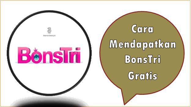 Cara Mendapatkan BonsTri Gratis