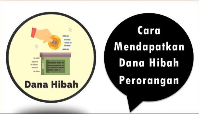 Cara Mendapatkan Dana Hibah Perorangan