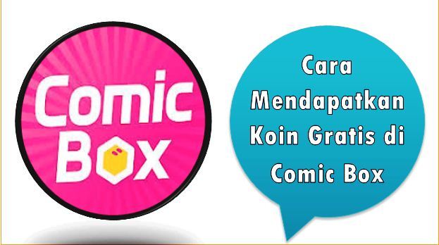 Cara Mendapatkan Koin Gratis di Comic Box