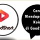 Cara Mendapatkan Koin di GoodShort