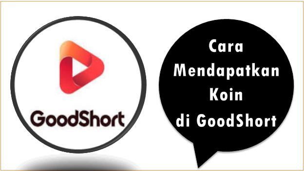 Cara Mendapatkan Koin di GoodShort