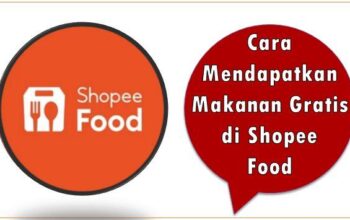 Cara Mendapatkan Makanan Gratis di Shopee Food