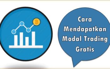 Cara Mendapatkan Modal Trading Gratis