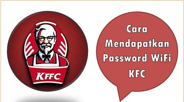 Cara Mendapatkan Password WiFi KFC