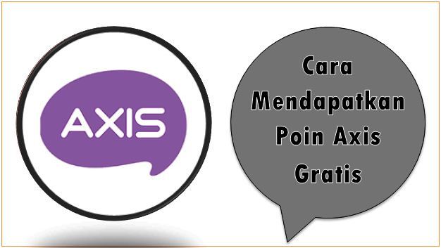 Cara Mendapatkan Poin Axis Gratis