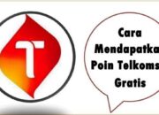 Cara Mendapatkan Poin Telkomsel Gratis