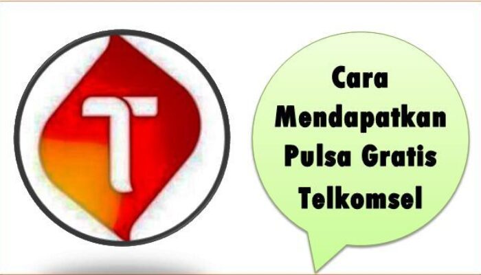 Cara Mendapatkan Pulsa Gratis Telkomsel