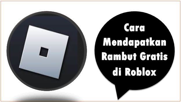 Cara Mendapatkan Rambut Gratis di Roblox