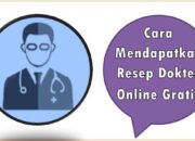 Cara Mendapatkan Resep Dokter Online Gratis