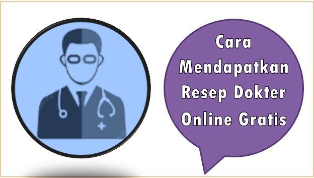 Cara Mendapatkan Resep Dokter Online Gratis