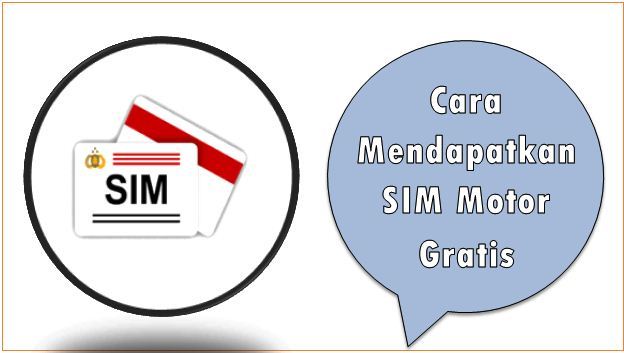 Cara Mendapatkan SIM Motor Gratis