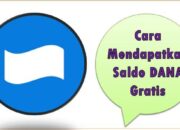 Cara Mendapatkan Saldo DANA Gratis