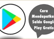 Cara Mendapatkan Saldo Google Play Gratis