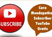 Cara Mendapatkan Subscriber YouTube Gratis