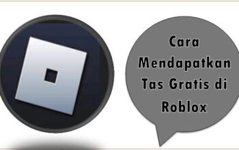 Cara Mendapatkan Tas Gratis di Roblox