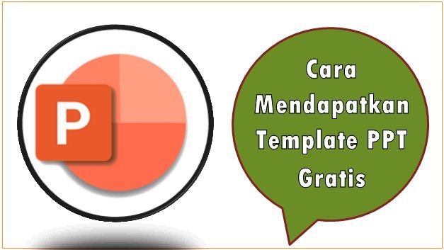 Cara Mendapatkan Template PPT Gratis