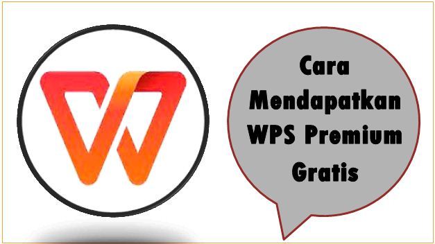 Cara Mendapatkan WPS Premium Gratis