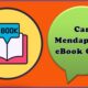 Cara Mendapatkan eBook Gratis